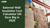 External Wall Insulation Cost Calculator UK: Save Big in 2025