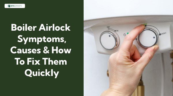 You are currently viewing Boiler Airlock Symptoms, Causes & How To Fix Them Quickly