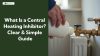 What Is a Central Heating Inhibitor? Clear & Simple Guide 2025