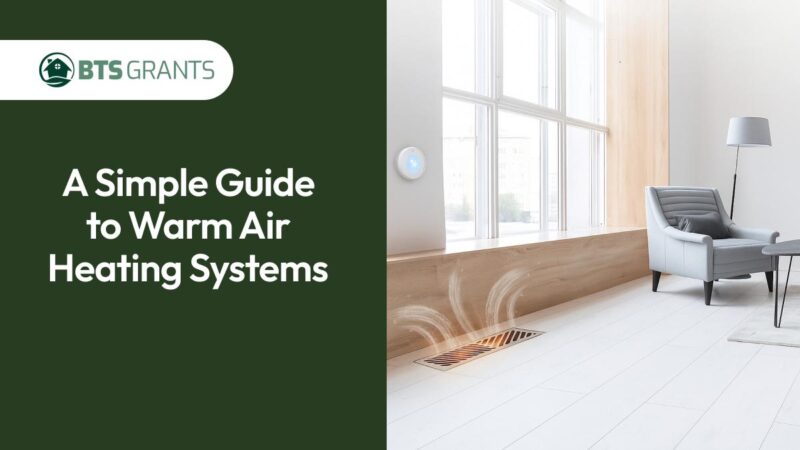 Warm Air Heating Systems | Expert Guide for UK Homeowners